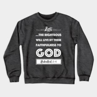 Live By Righteousness (flat white) Crewneck Sweatshirt